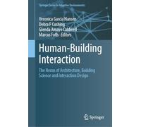 Human-Building Interaction: The Nexus of Architecture, Building Science and Interaction Design