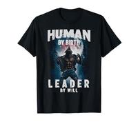 Human by Birth Leader by Will Wolf Funny Werewolf Meme T-Shirt