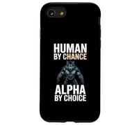 Human by Chance Alpha by Choice Cool Funny Alpha Wolf Meme Coque pour iPhone SE (2020) / 7/8