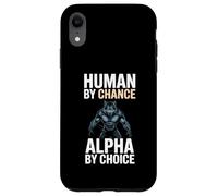 Human by Chance Alpha by Choice Cool Funny Alpha Wolf Meme Coque pour iPhone XR