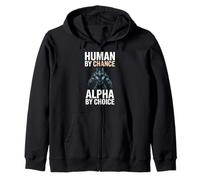 Human by Chance Alpha by Choice Cool Funny Alpha Wolf Meme Sweat à Capuche