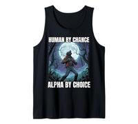 Human by Chance Alpha by Choice Funny Statement Design Débardeur