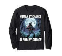 Human by Chance Alpha by Choice Funny Statement Design Manche Longue
