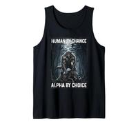 Human by Chance Alpha by Choice Loup-Garou Débardeur