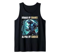 Human by Chance Alpha by Choice Loup-Garou Lover Débardeur