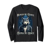 Human by Chance Alpha by Choice - Wolf Meme Manche Longue