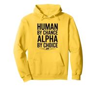 Human by Chance Alpha de Choice Wolf Sweat à Capuche