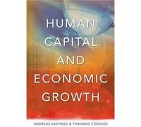 Human Capital and Economic Growth by Thanasis Stengos Andreas Savvides, Thanasis Stengos (Auteur)