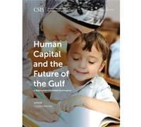 Human Capital and the Future of the Gulf by Carolyn Barnett Carolyn Barnett (Auteur)