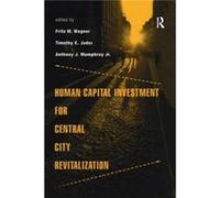 Human Capital Investment for Central City Revitalization Human Capital Investment for Central City Revitalization (Auteur)