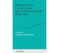 Human care: l'ecosistema per l'umanizzazione delle cure