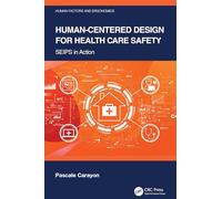 Human-Centered Design for Health Care Safety