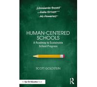 Human-Centered Schools A Roadmap to Sustainable School Progress - Scott Goldstein - Routledge - ebook (ePub) - Livre