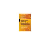 Human-Centred Technology Management For A Sustainable Future