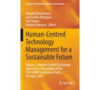Human-Centred Technology Management for a Sustainable Future: Volume 1: Human-Centred Technology Approaches, Proceedings of the 33rd IAMOT Conference, Porto, Portugal, 2024