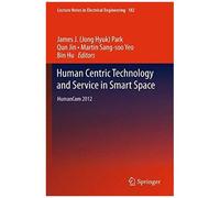 Human Centric Technology And Service In Smart Space