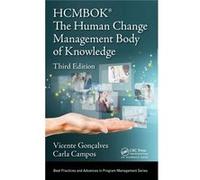 Human Change Management Body Of Knowledg Vicente Goncalves, Carla Campos (Auteur)