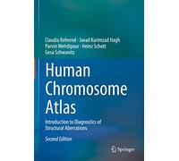 Human Chromosome Atlas: Introduction to Diagnostics of Structural Aberrations