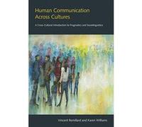 Human Communication Across Cultures: A Cross-Cultural Introduction to Pragmatics and Sociolinguistics - [Version Originale] Inconnu (Auteur)