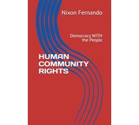 HUMAN COMMUNITY RIGHTS: Democracy WITH the People
