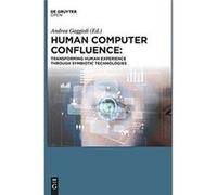 Human Computer Confluence - Andrea Gaggioli - De Gruyter - Livre en Anglais Andrea GaggioliAndrea Gaggioli (Auteur)