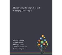 Human Computer Interaction And Emerging Technologies