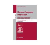 Human-Computer Interaction: Human-Centred Design Approaches, Methods, Tools And Environments
