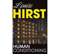 Human Conditioning: A psychological crime novel exploring the thin line between choice and conditioning