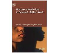 Human Contradictions In Octavia E. Butler's Work