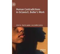 Human Contradictions In Octavia E. Butler's Work