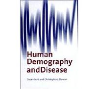 Human Demography and Disease C.J. Duncan, Susan Scott (Auteur)