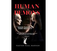 HUMAN DEMON: Once Fantasy Now Reality