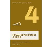 Human Development & Aging: A Psychology for the Self-Learner Volume · 40 Practice Questions with Full Rationales · Aligned with DSM-5-TR