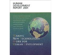 Human Development Report 2001: Making New Technologies Work For Human Development
