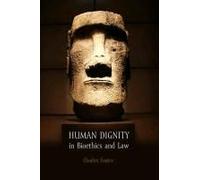 Human Dignity In Bioethics And Law