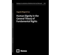 Human Dignity in the General Theory of Fundamental Rights