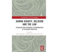 Human Dignity Religion and the Law - Taylor amp Francis Ltd - Taylor amp Francis Ltd - Livre en Anglais - Hardback Taylor amp Francis LtdTaylor amp Francis Ltd (Auteur)