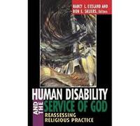 Human Disability and the Service of God Nancy L. Eiesland (Auteur)