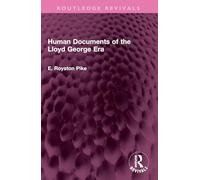 Human Documents of the Lloyd George Era
