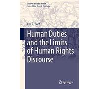 Human Duties And The Limits Of Human Rights Discourse