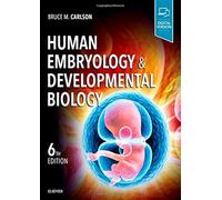 Human Embryology and Developmental Biology