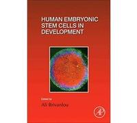 Human Embryonic Stem Cells in Development: Volume 129 (Current Topics in Developmental Biology) - [Version Originale] Inconnu (Auteur)