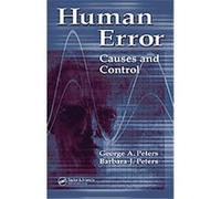 Human Error:Causes And Control Barbara J. Peters, George A. Peters (Auteur)