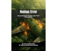Human Error: Psychological Causes and Their Prevention