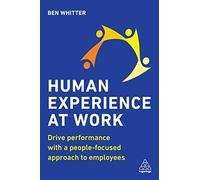 Human Experience At Work