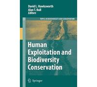 Human Exploitation And Biodiversity Conservation