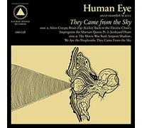 HUMAN EYE - They Came from The Sky