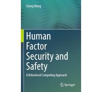 Human Factor Security and Safety: A Behavioral Computing Approach