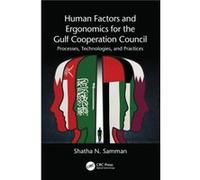 Human Factors And Ergonomics For The Gulf Cooperation Council