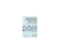 Human Factors And Ergonomics In Health And Social Care